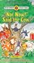 Not Now Said the Cow [VHS]