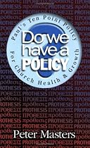 Do We Have a Policy?: Paul's Ten Point Policy for Church Health and Growth