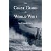 The Coast Guard in World War I: An Untold Story