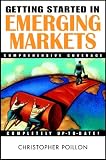 Getting Started in Emerging Markets (Getting Started In.....)