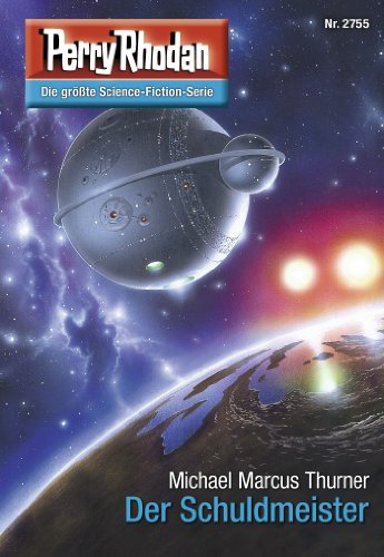 Perry Rhodan 2755: Der Schuldmeister (Heftroman): Perry Rhodan-Zyklus 