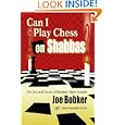 Can I Play Chess on Shabbas by Joe Bobker