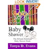 Put Soul In Your Baby Shower: The African-American Baby Shower Book'