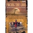 Facing the Lion: Growing Up Maasai on the African Savanna (National Geographic)