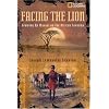 Facing the Lion: Growing Up Maasai on the African Savanna