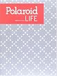 POLAROID LIFE