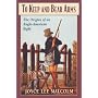 To Keep and Bear Arms: The Origins of an Anglo-American Right