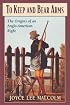 To Keep and Bear Arms: The Origins of an Anglo-American Right