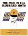 The Men in the Mustard Hats