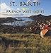 St. Barth: French West Indies (A concepts book)