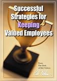 Successful Strategies for Keeping Valued Employees