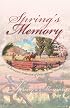 Spring's Memory: A Valentine for Prudence/Set Sail My Heart/The Wonder of Spring/The Blessings Basket (Inspirational Romance Collection)