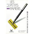 Les Petits papiers: �crire des textes courts