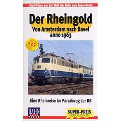 Der Rheingold 1963 - Von Amsterdam nach Basel [VHS]