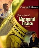 Principles of Managerial Finance + FinanceWorks (10th Edition)