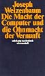 Die Macht der Computer und die Ohnmacht der Vernunft (suhrkamp taschenbuch wissenschaft)