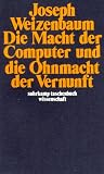 Die Macht der Computer und die Ohnmacht der Vernunft