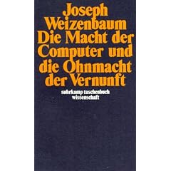 Die Macht der Computer und die Ohnmacht der Vernunft (suhrkamp taschenbuch wissenschaft)
