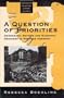 A Question of Priorities : Democratic Reform and Economic Recovery in Postwar Germany