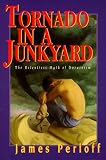 Tornado in a Junkyard: The Relentless Myth of Darwinism