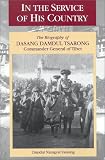 In the Service of His Country: The Biography of Dasang Damdul Tsarong, Commander General of Tibet