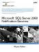 Microsoft SQL Server 2000 Notification Services