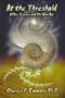 At the Threshold : Ufos, Science, and the New Age (The New Millennium Library, V. 2)