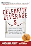 Celebrity Leverage: Insider Secrets t...