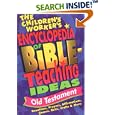 The Children's Worker's Encyclopedia of Bible-Teaching Ideas: Old Testament by  Group