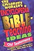 The Children's Worker's Encyclopedia of Bible-Teaching Ideas: Old Testament