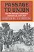 Third Party New : Passage to Union: How the Railroads Tranformed American Life 1829-1929