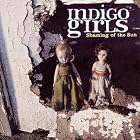 Shaming of the Sun by Indigo Girls