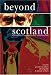 Beyond Scotland: New Contexts for Twentieth-Century Scottish Literature (Scroll 3)