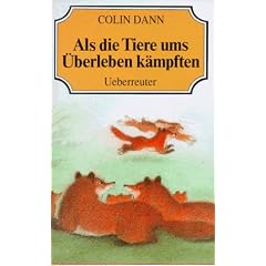 Als die Tiere ums �berleben k�mpften