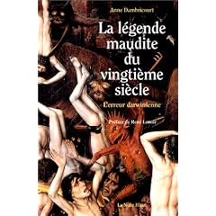 La L�gende maudite du vingti�me si�cle : L'Erreur darwinienne