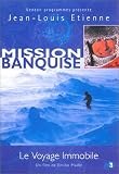 Revue France Télévisions  / Mission Banquise : Le Voyage Immobile