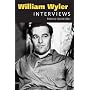 William Wyler: Interviews (Conversations With Filmmakers Series)
