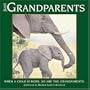 Just Grandparents: When a Child is Born, So are the Grandparents