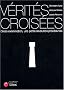 V�rit�s crois�es : Cross examination, une petite r�volution proc�durale