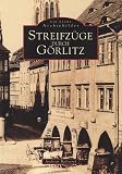 Streifz�ge durch G�rlitz