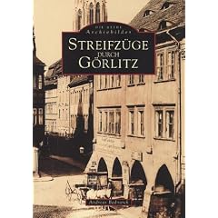 Streifz�ge durch G�rlitz