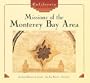 Missions of the Monterey Bay Area (California Missions)