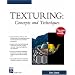 Texturing: Concepts and Techniques (Graphics Series)