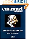 Emanuel Law Outlines: Payment Systems
