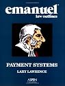 Emanuel Law Outlines: Payment Systems