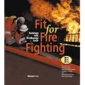 Fit for Fire Fighting
