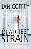 The Deadliest Strain