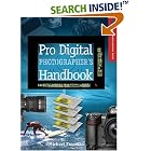 Click here to buy Pro Digital Photographer's Handbook (Lark Photography Book) by  Michael Freeman.