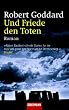 Und Friede den Toten: Roman