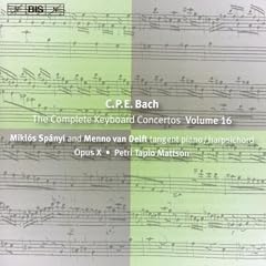C.P.E. Bach: The Complete Keyboard Concertos, Vol. 16
